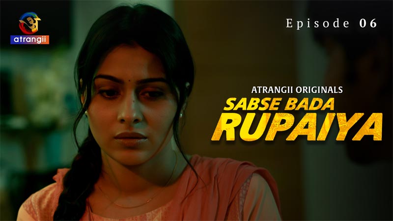 Sabse Bada Rupaiya | Season 01 | Episode 06